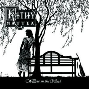 Album Kathy Mattea - Willow in the Wind