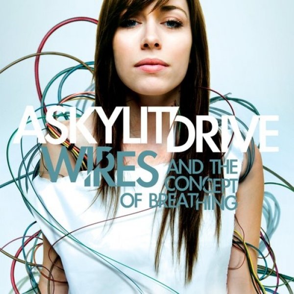 A Skylit Drive Wires...and the Concept of Breathing, 2008