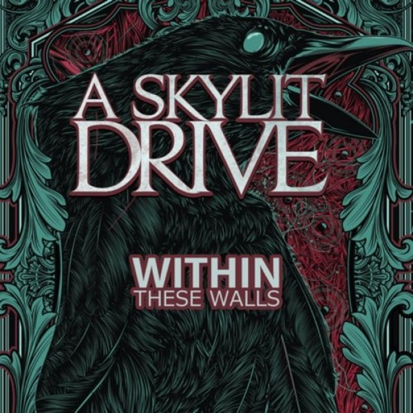A Skylit Drive Within These Walls, 2015