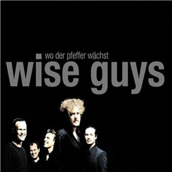 Album Wise Guys - Wo der Pfeffer wächst 