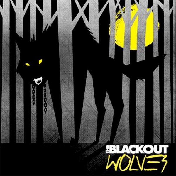 Album The Blackout - Wolves