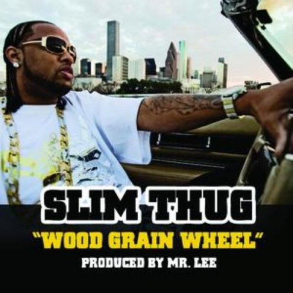 Slim Thug Wood Grain Wheel, 2020