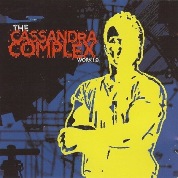 Album The Cassandra Complex - Work 1.0