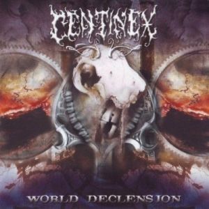 Centinex World Declension, 2005