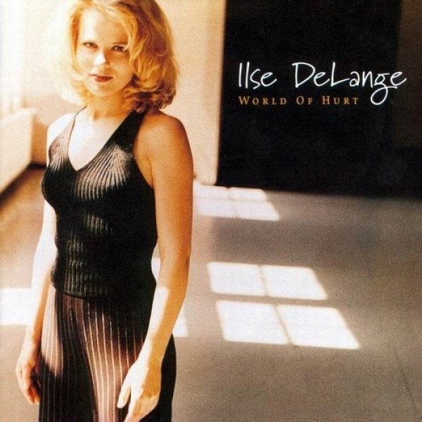 Album Ilse DeLange - World of Hurt
