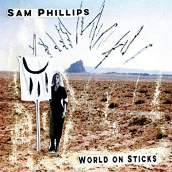 Album Sam Phillips -  World on Sticks