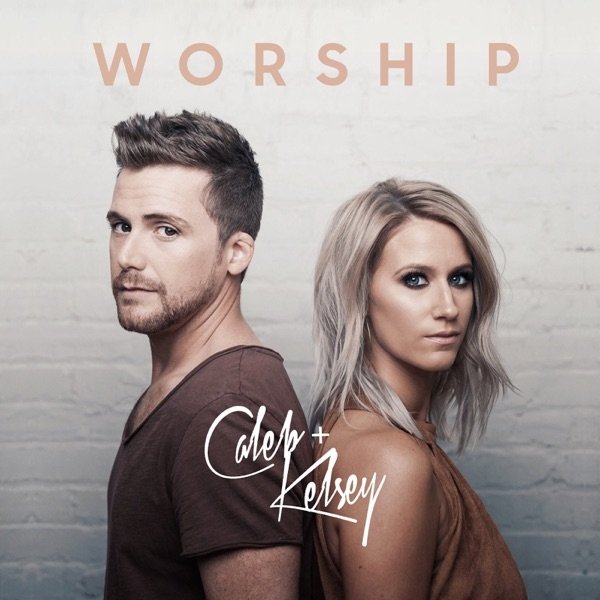 Album Worship - Caleb + Kelsey