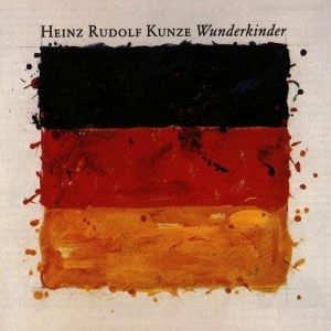 Album Heinz Rudolf Kunze - Wunderkinder