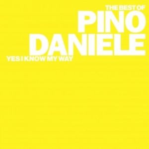 Album Pino Daniele - Yes I Know My Way