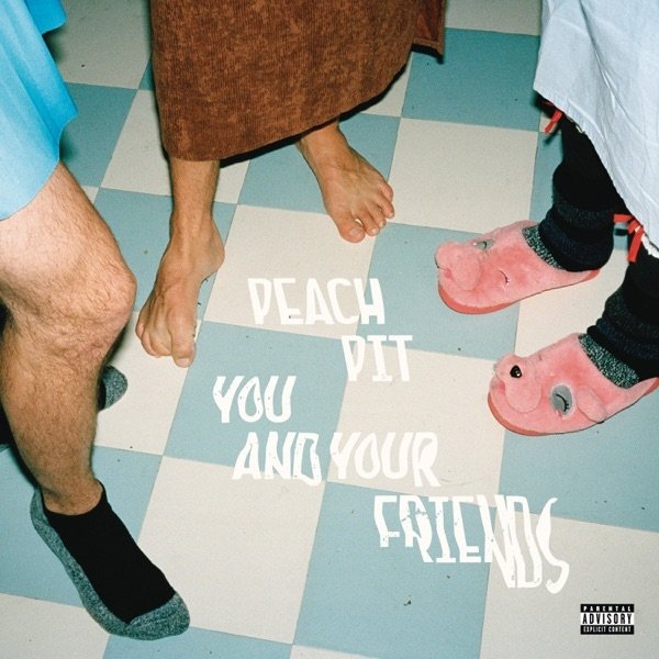 Album Peach Pit - You and Your Friends