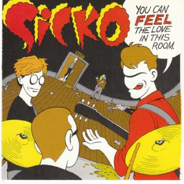 Album Sicko - You Can Feel the Love in This Room