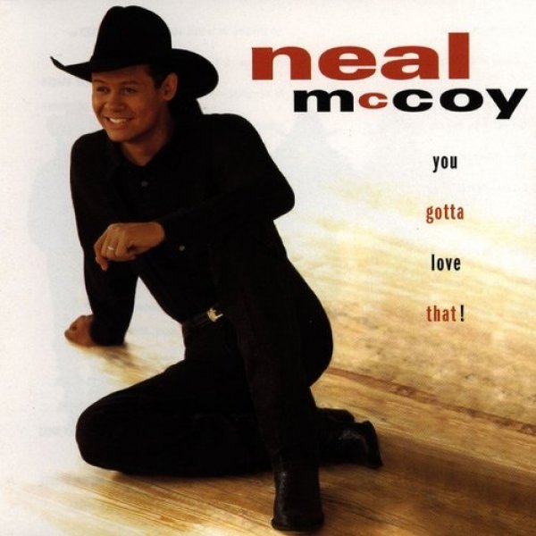 Album Neal McCoy - You Gotta Love That!