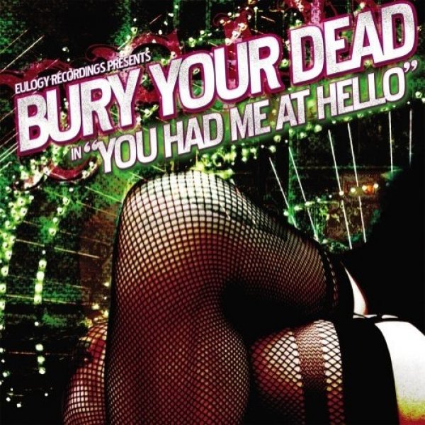 Album Bury Your Dead - You Had Me at Hello