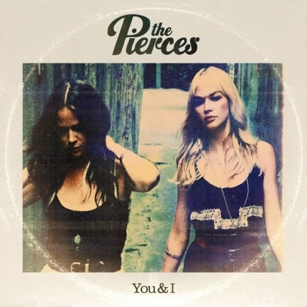 Album The Pierces - You & I