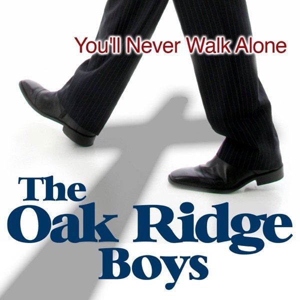 The Oak Ridge Boys You'll Never Walk Alone, 1986