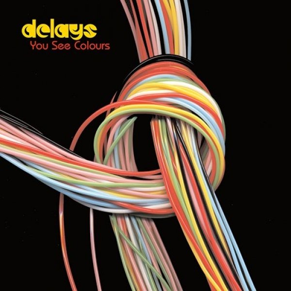 Album Delays - You See Colours