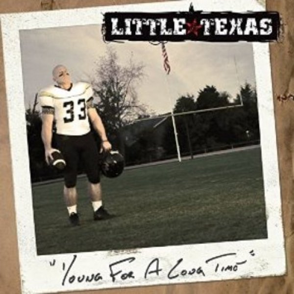 Little Texas Young for a Long Time, 2015