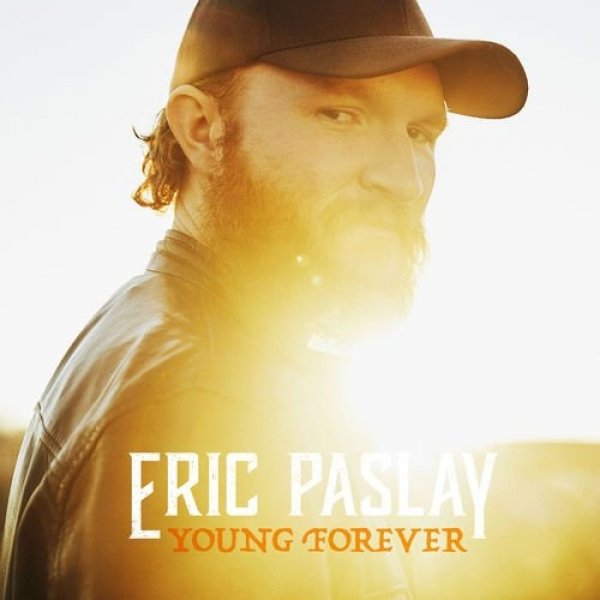 Album Eric Paslay - Young Forever