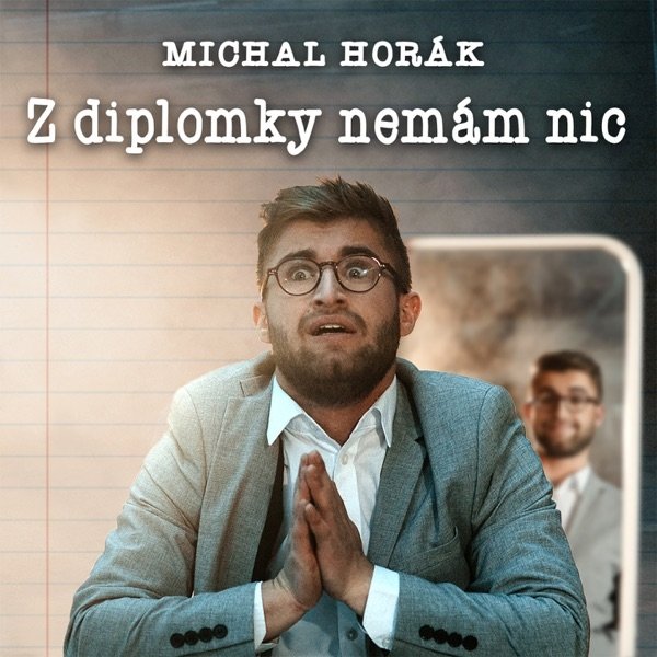 Album Michal Horák - Z diplomky nemám nic