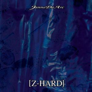 Album Janne Da Arc - Z-Hard