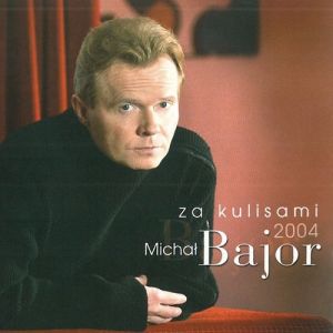 Album Michał Bajor - Za kulisami