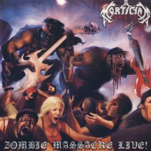 Album Mortician - Zombie Massacre Live!