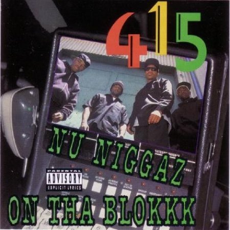 415 Nu Niggaz On Tha Blokkk, 1991