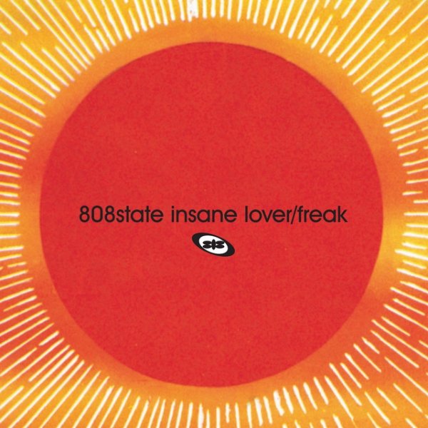 Album 808 State - Insane Lover / Freak