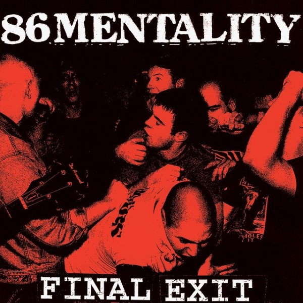 86 Mentality Final Exit, 2008