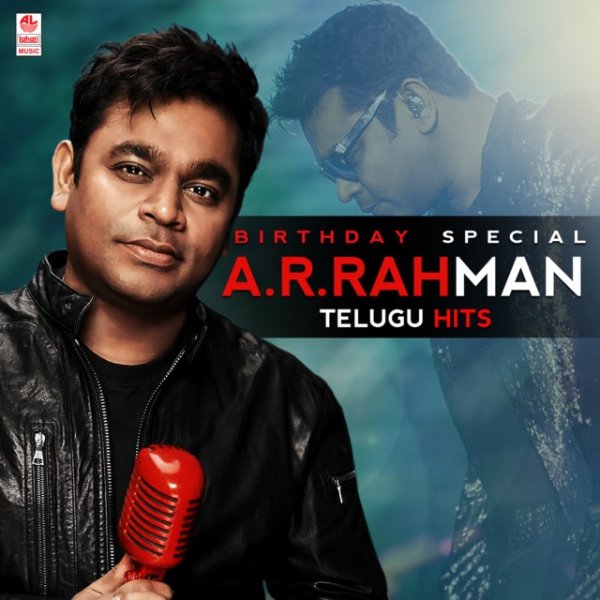 Birthday Special A.R. Rahman Telugu Hits - album