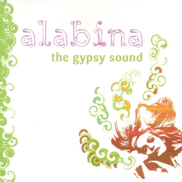 Alabina Alabina, the Gypsy Sound, 2010