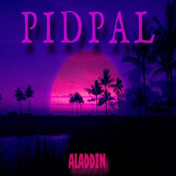 Album Aladdin - PiDPAL