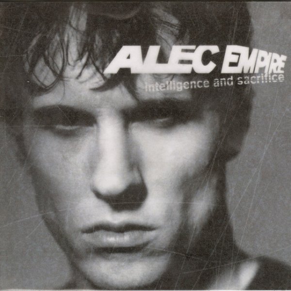 Alec Empire Intelligence & Sacrifice, 2001