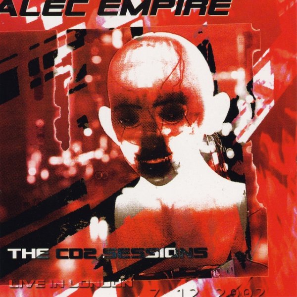 Alec Empire The CD2 Sessions Live in London, 2003