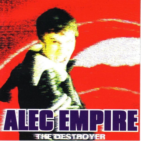 Album Alec Empire - The Destroyer