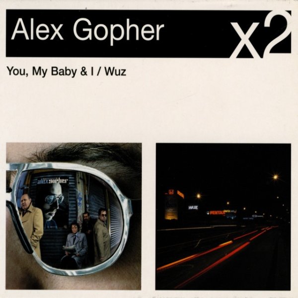 Alex Gopher You My Baby and I / Wuz, 1999