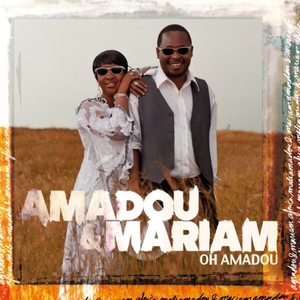 Amadou & Mariam Oh Amadou, 2012