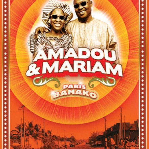 Amadou & Mariam Paris Bamako, 2005