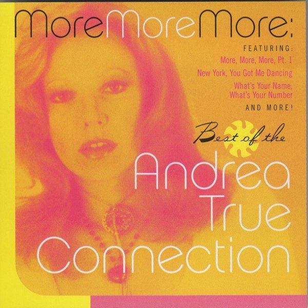 Album Andrea True Connection - More More More: Best Of The Andrea True Connection