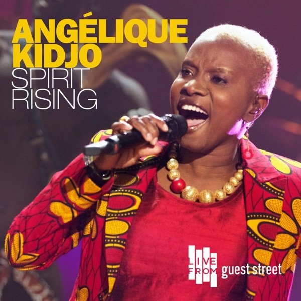 Angélique Kidjo Spirit Rising, 2012