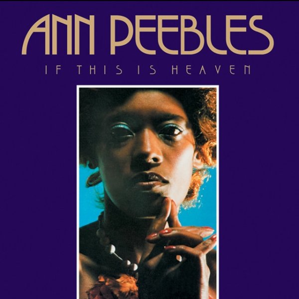 Album Ann Peebles - If This Is Heaven