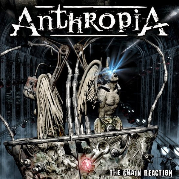 Anthropia The Chain Reaction, 2009