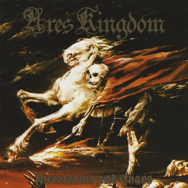 Ares Kingdom Firestorms and Chaos, 2008