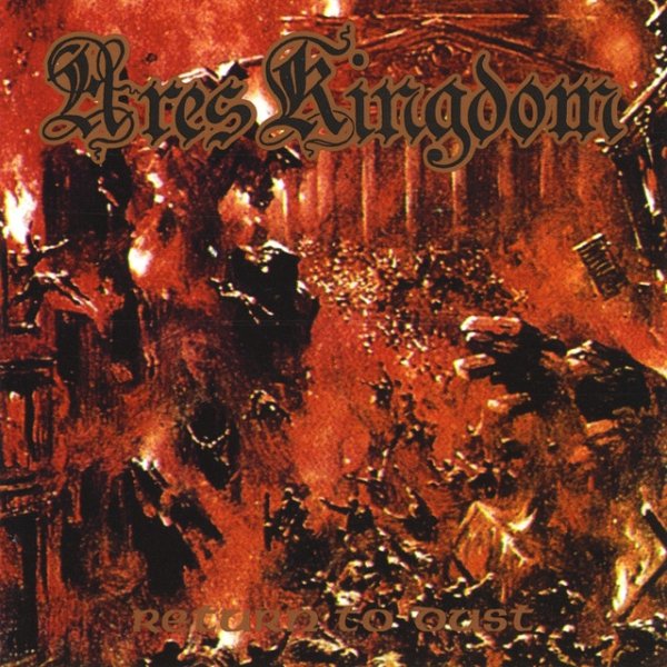 Album Ares Kingdom - Return To Dust