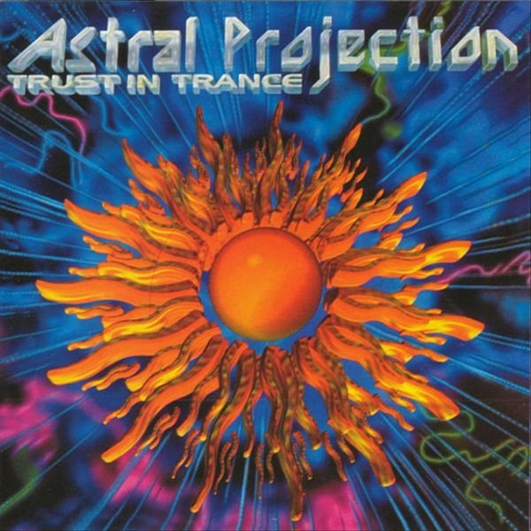 Astral Projection Trust In Trance Vol 3, 1994