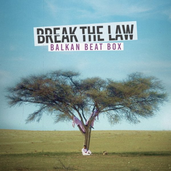 Album Balkan Beat Box - Break The Law