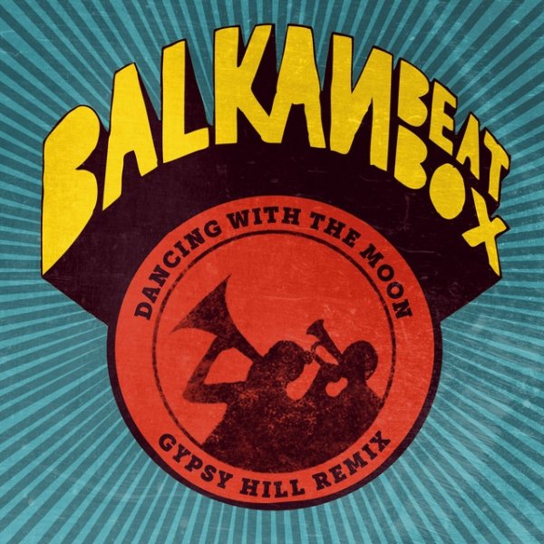 Balkan Beat Box Dancing With the Moon, 2014