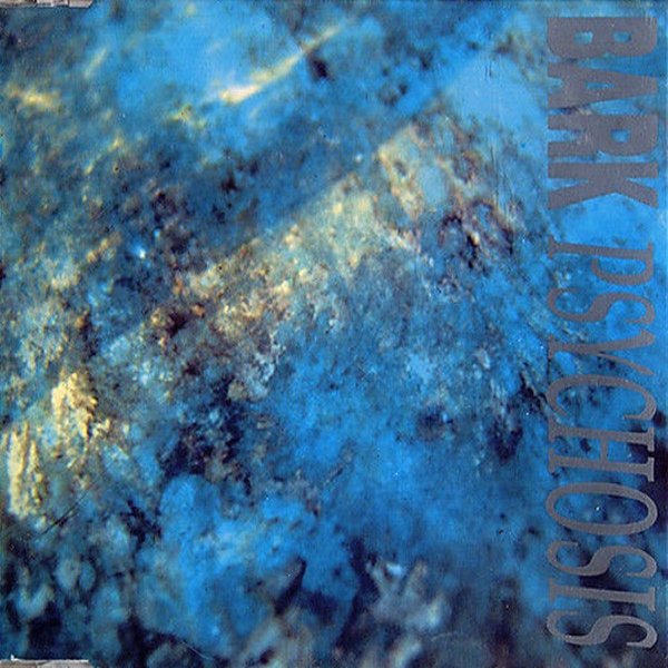 Bark Psychosis Nothing Feels / I Know, 1990