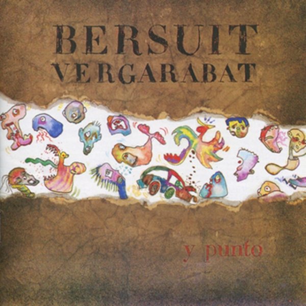 Bersuit Vergarabat Y Punto..., 1992