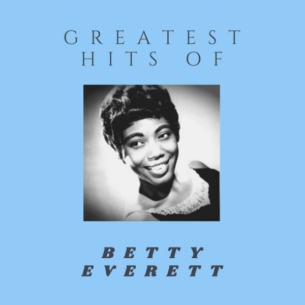 Greatest Hits of Betty Everett Album 